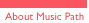 About Music Path
